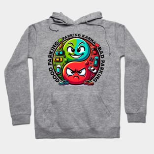 Bad parking breeds road rage. Hoodie